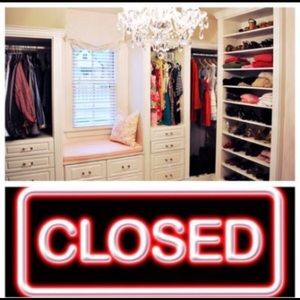 Closet closed until further notice